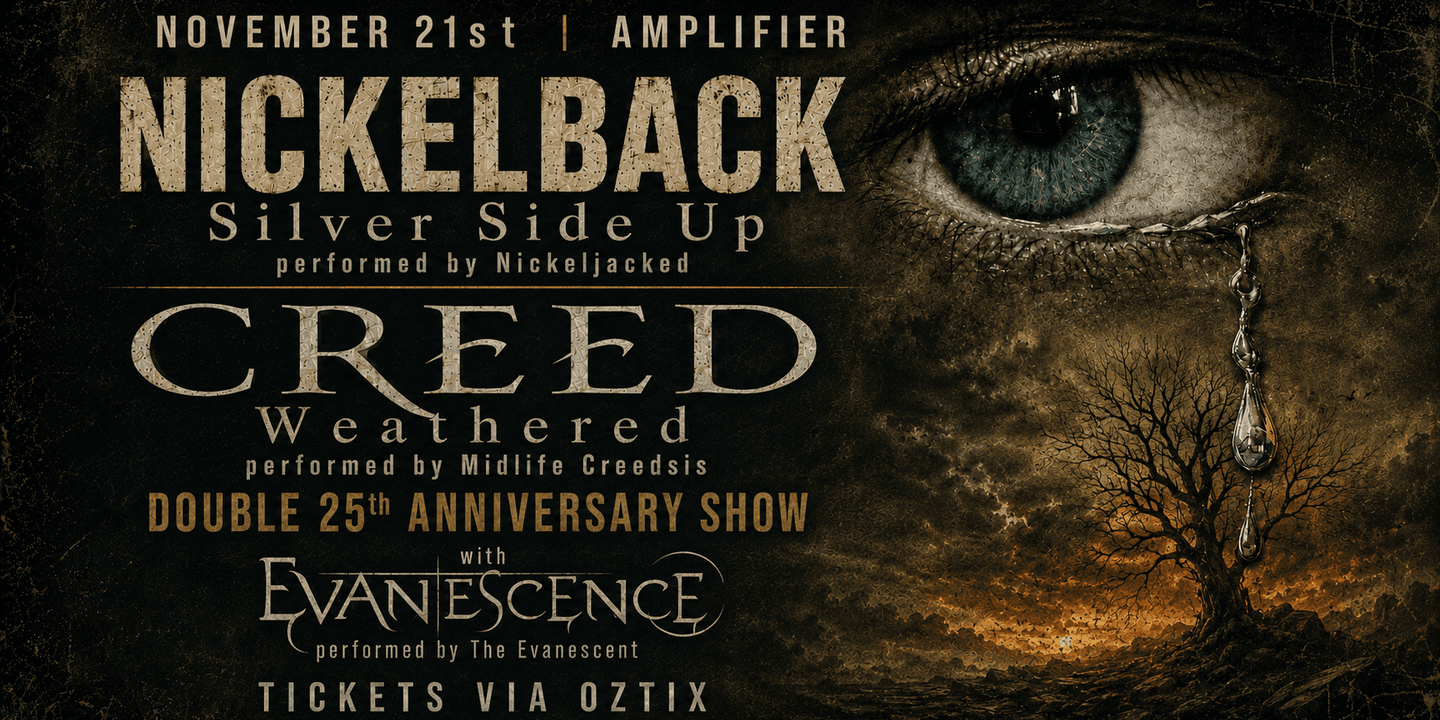 NICKELBACK ‘Silver Side Up’ X CREED ‘Weathered’ – Double 25th Anniversary Tribute Show | Amplifier poster