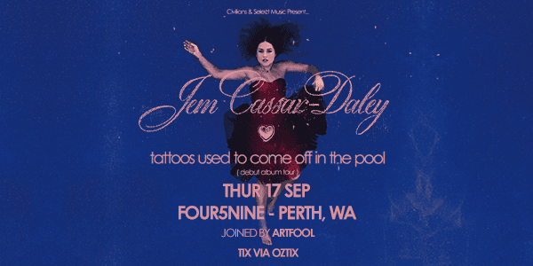 Jem Cassar-Daley ‘tattoos used to come off in the pool’ Album Tour poster