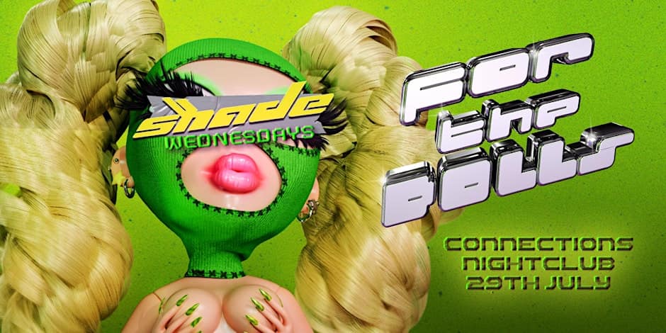 shade Wednesdays: FOR THE DOLLS poster