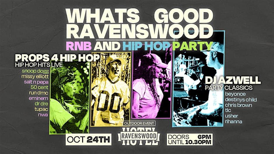 What's Good Ravenswood: Hip Hop & RnB party poster